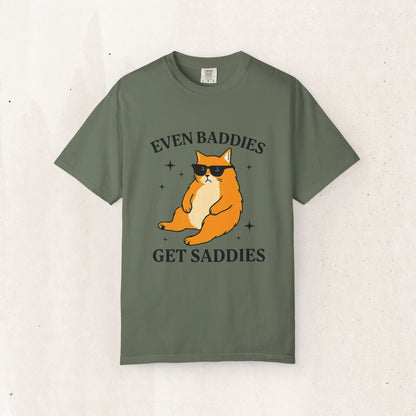 Even Baddies Get Saddies Cat Tee