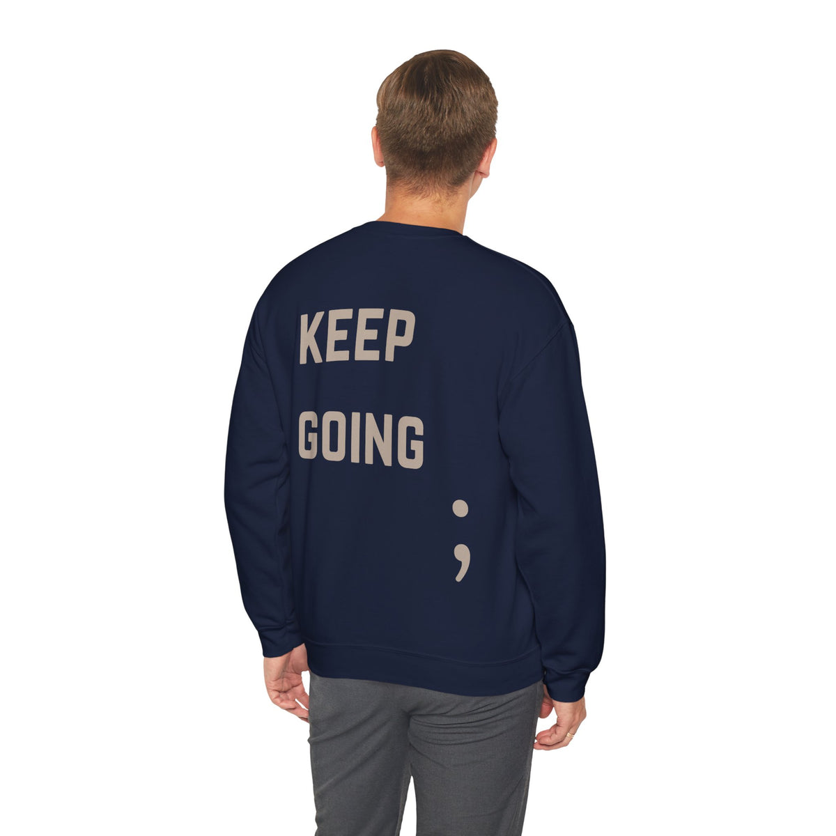Keep Going Semicolon Crewneck Sweatshirt | Suicide Awareness Back Print