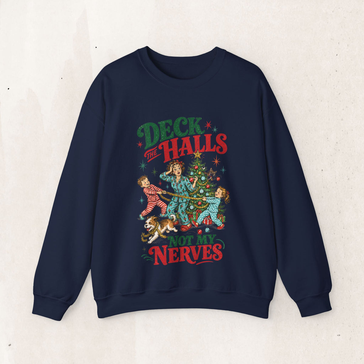 Christmas "Deck the Halls Not My Nerves" Crewneck Sweatshirt