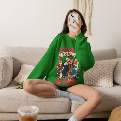 Meisterburger 'No Toys!' Crewneck Sweatshirt