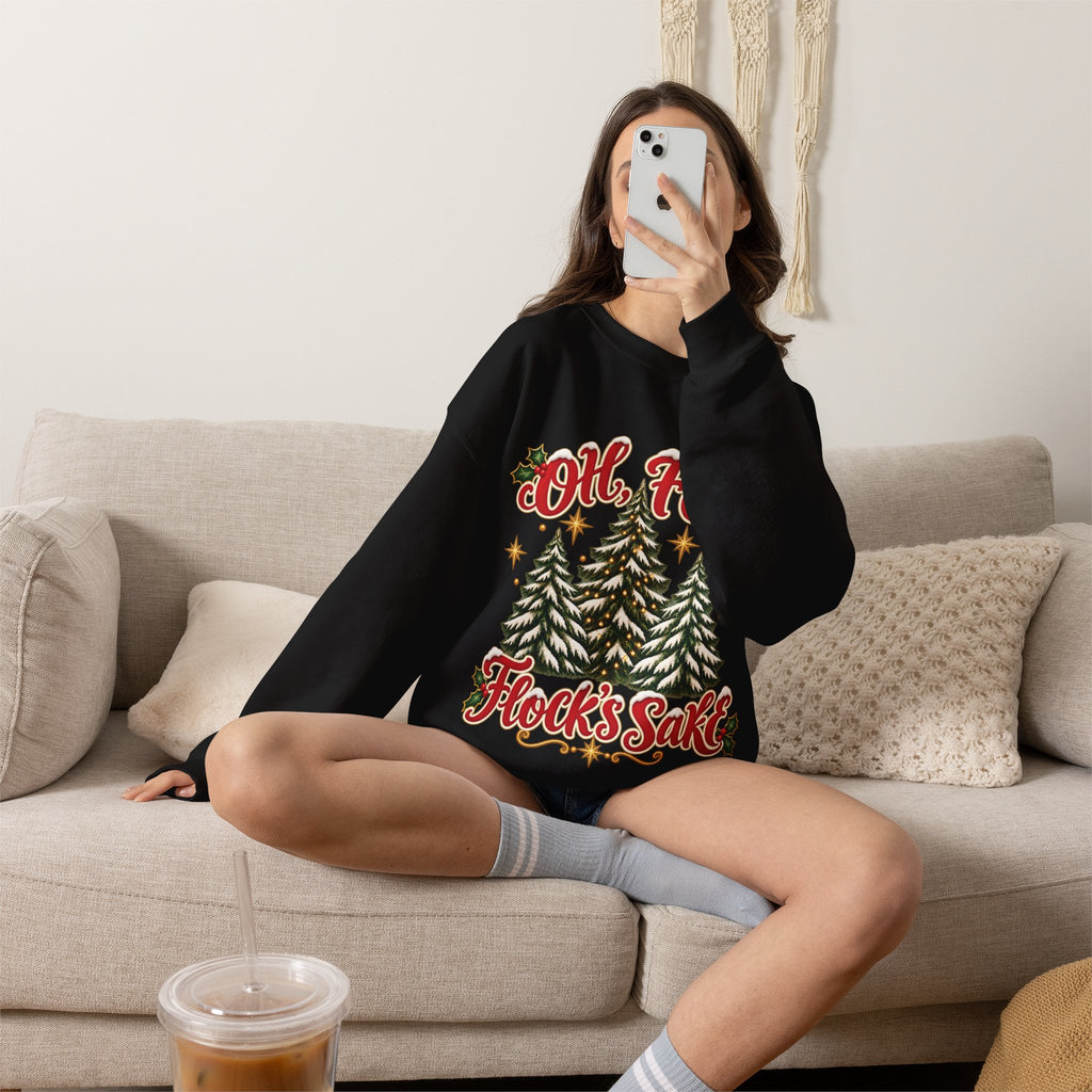 Oh For Flock’s SakeChristmas Tree Sweatshirt