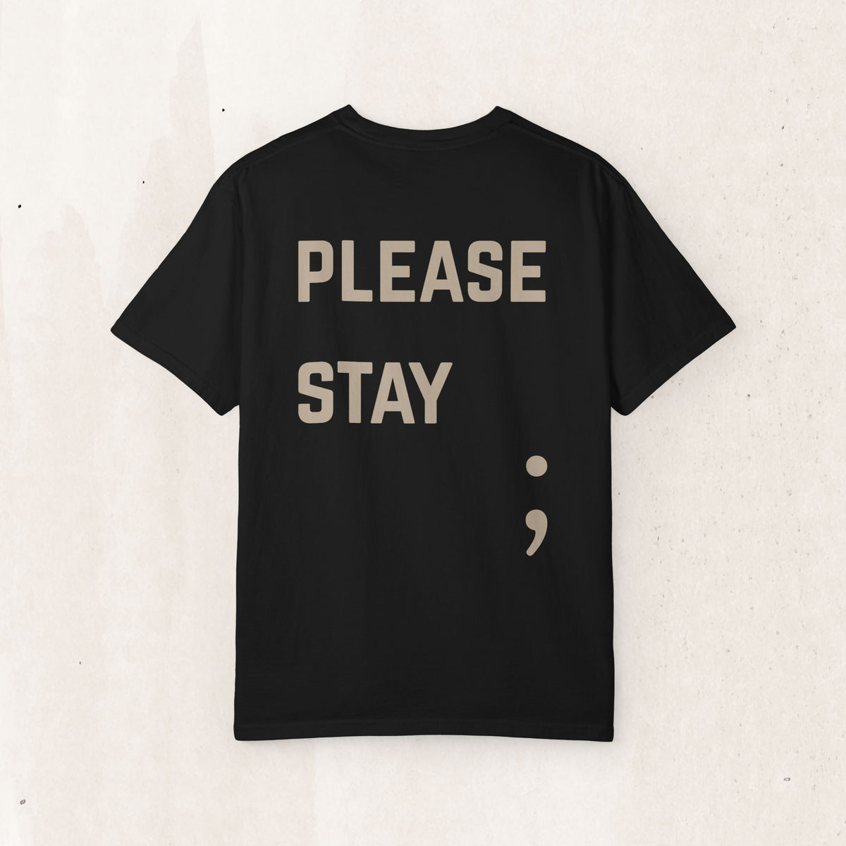 Please Stay; Semicolon T-Shirt | Suicide Awareness Back Print Tee