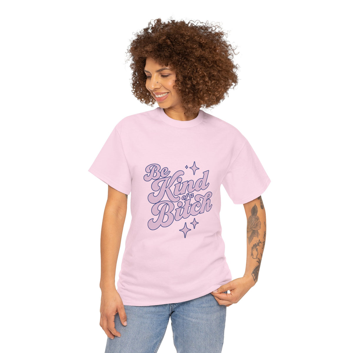 Be Kind (Of A B*tch) Graphic Tee