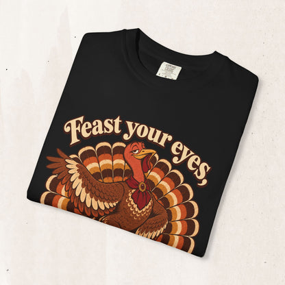 Thanksgiving 'Feast Your Eyes, Darling' Turkey Tee