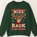 Nice Rack Reindeer Christmas Sweatshirt – Funny Ugly Sweater – Forest Green