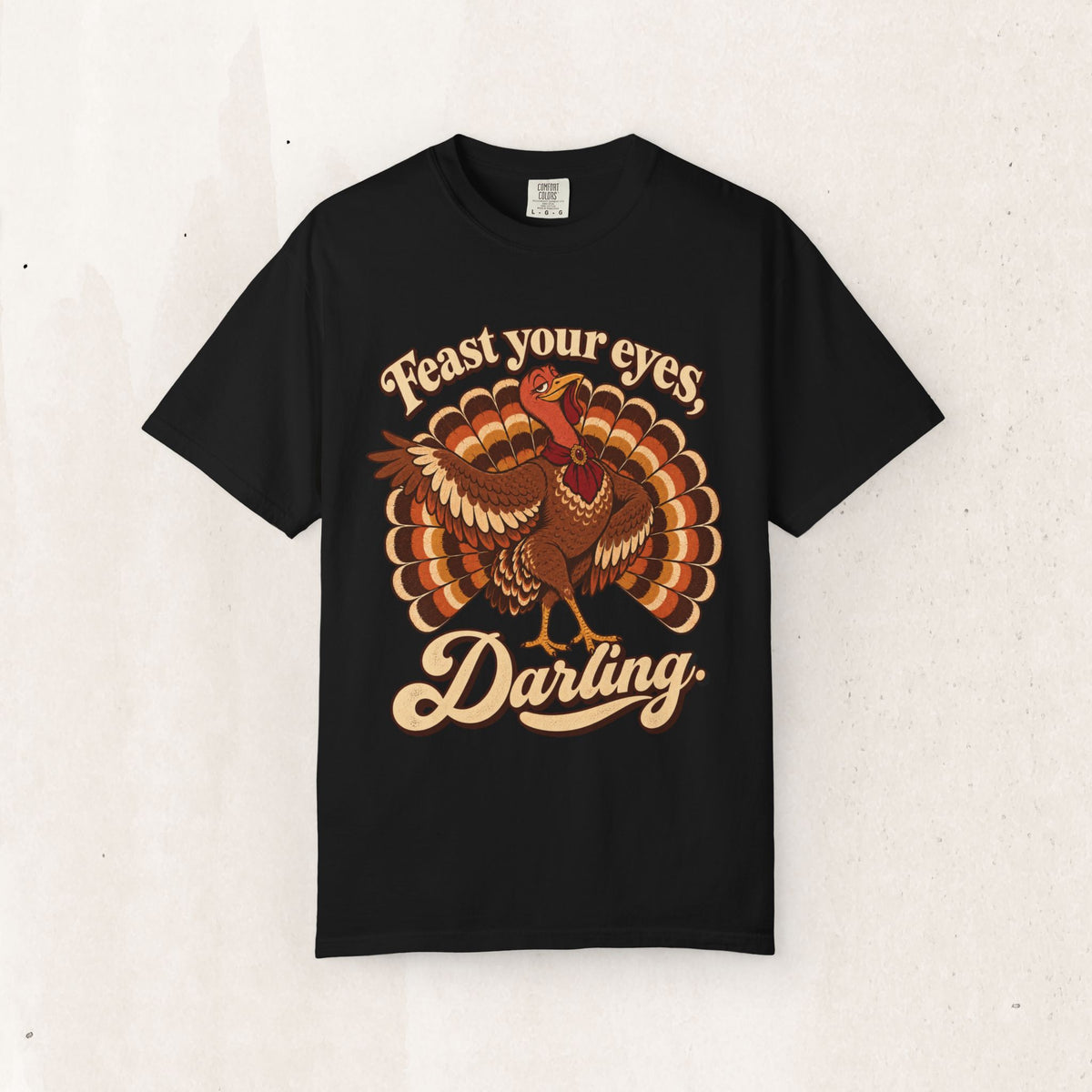 Thanksgiving 'Feast Your Eyes, Darling' Turkey Tee
