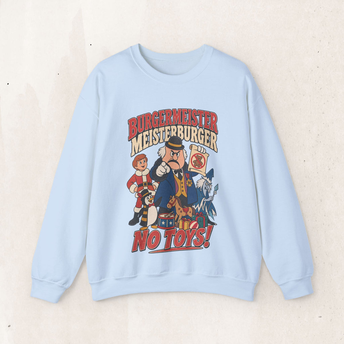 Meisterburger 'No Toys!' Crewneck Sweatshirt