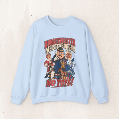 Meisterburger 'No Toys!' Crewneck Sweatshirt