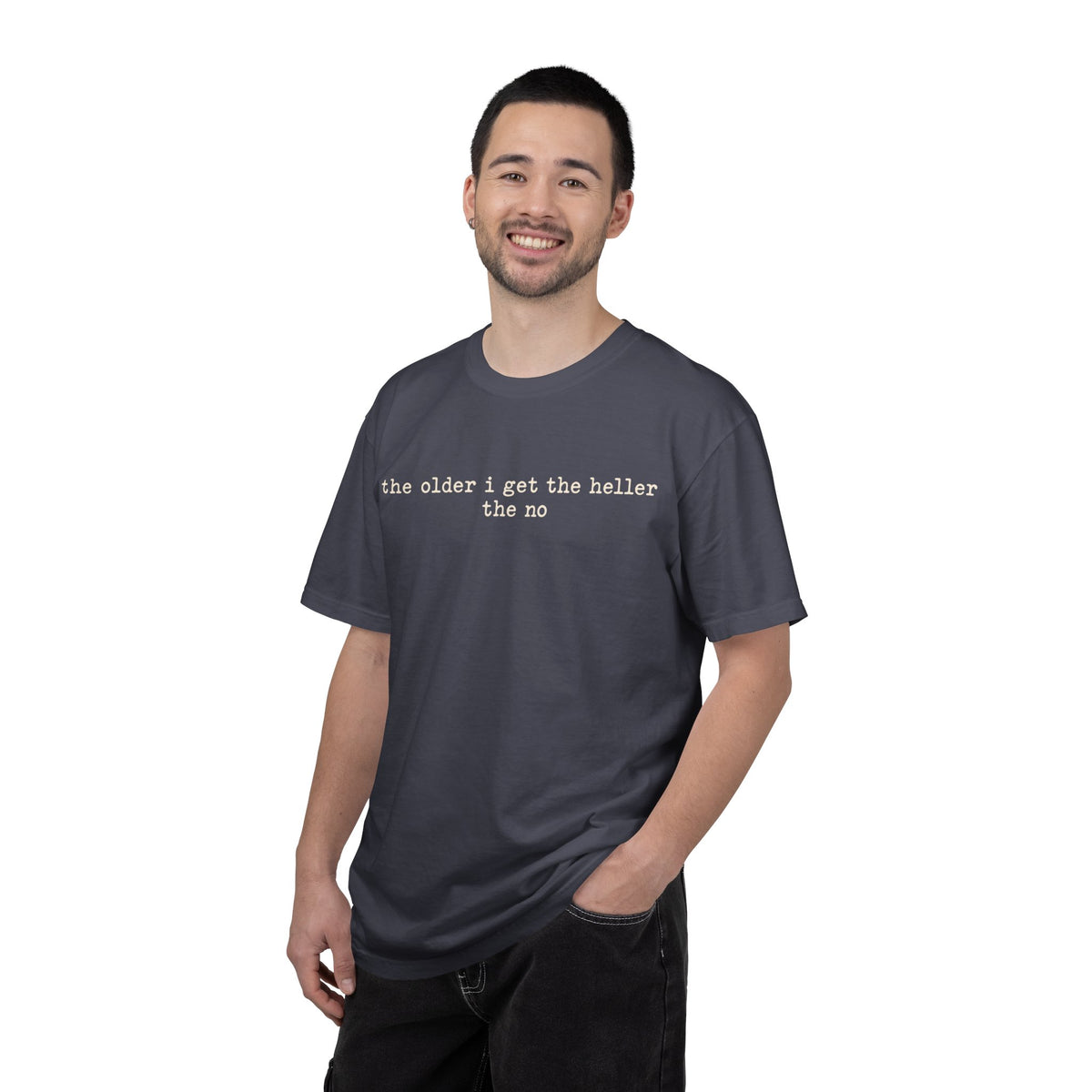 The Older I Get The Heller The No Graphic Tee