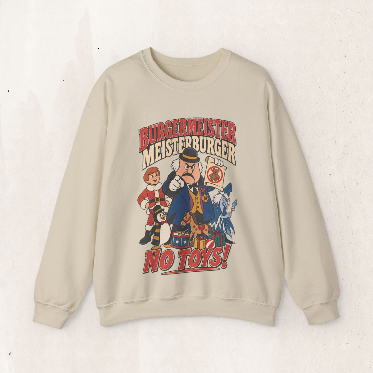 Meisterburger 'No Toys!' Crewneck Sweatshirt