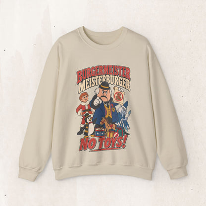 Meisterburger 'No Toys!' Crewneck Sweatshirt