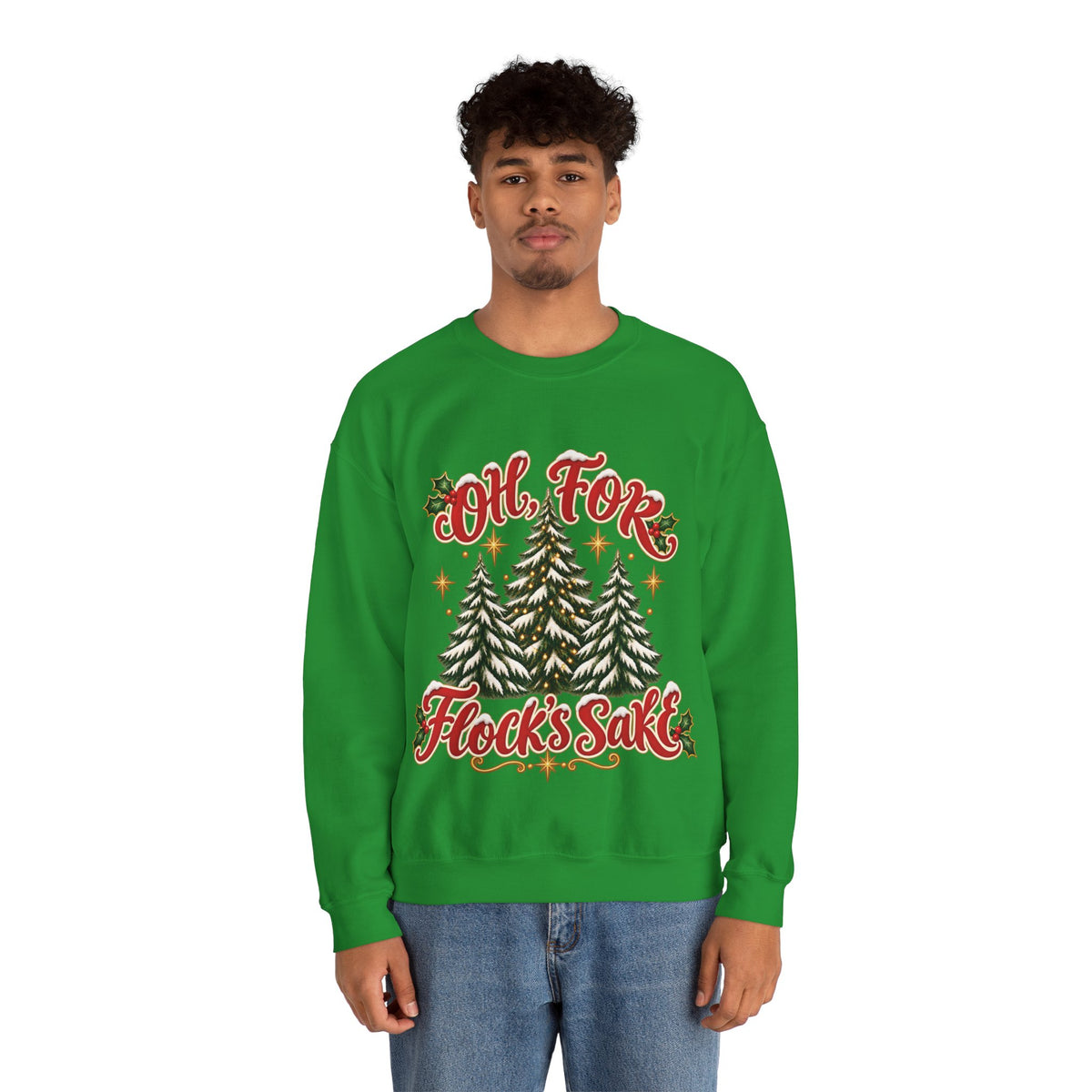 Oh For Flock’s SakeChristmas Tree Sweatshirt