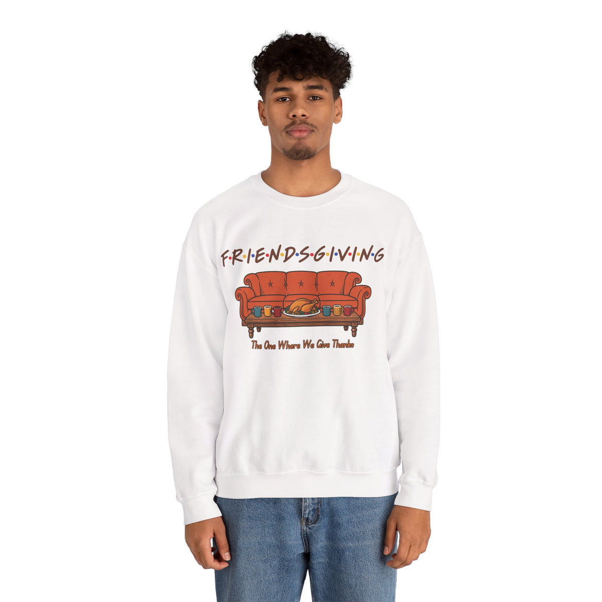 Friendsgiving: The One Where We Give Thanks Crewneck Sweatshirt Printify
