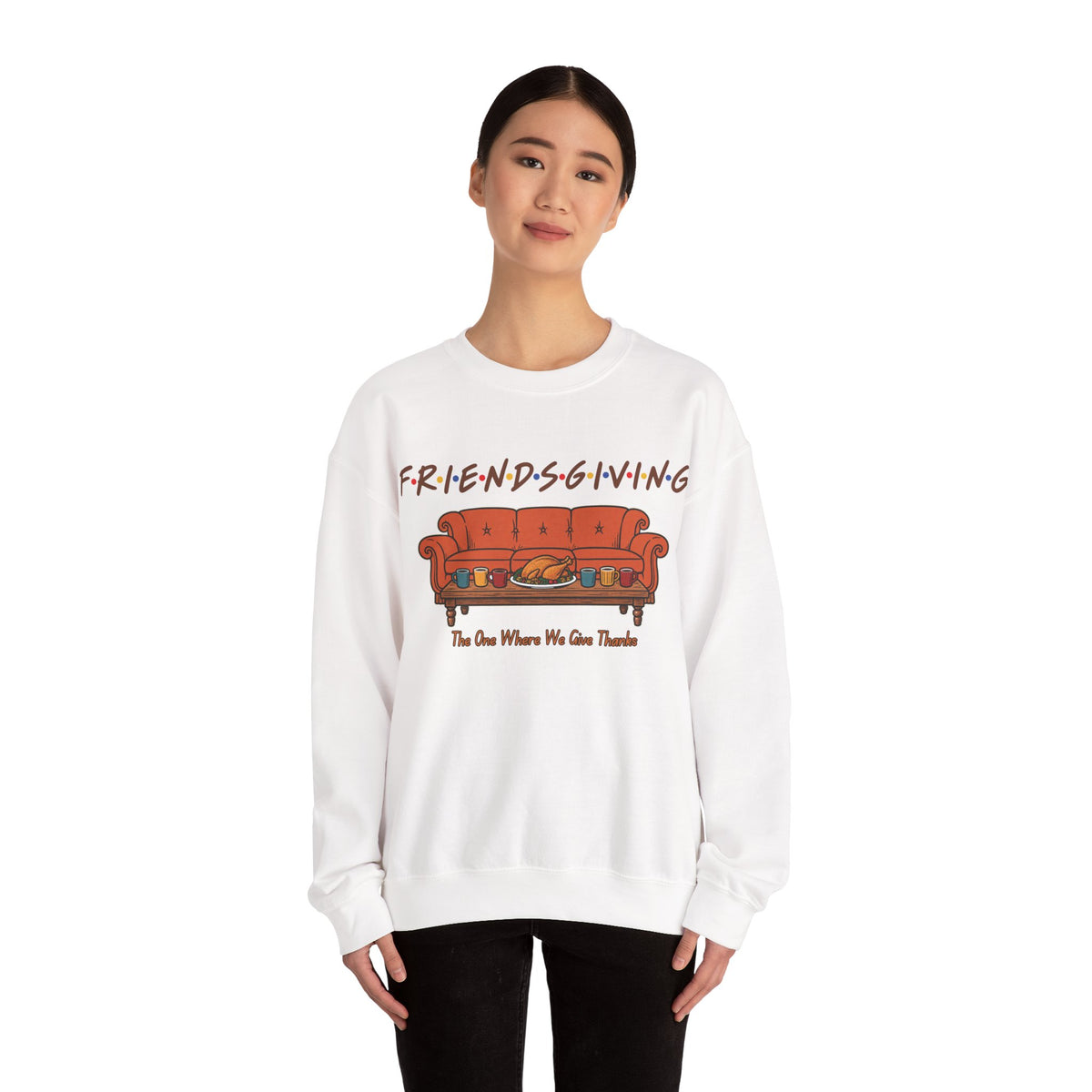 Friendsgiving: The One Where We Give Thanks Crewneck Sweatshirt Printify