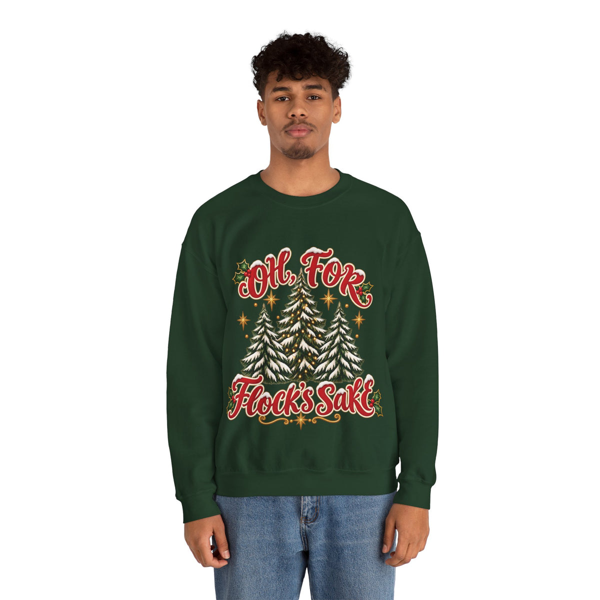 Oh For Flock’s SakeChristmas Tree Sweatshirt