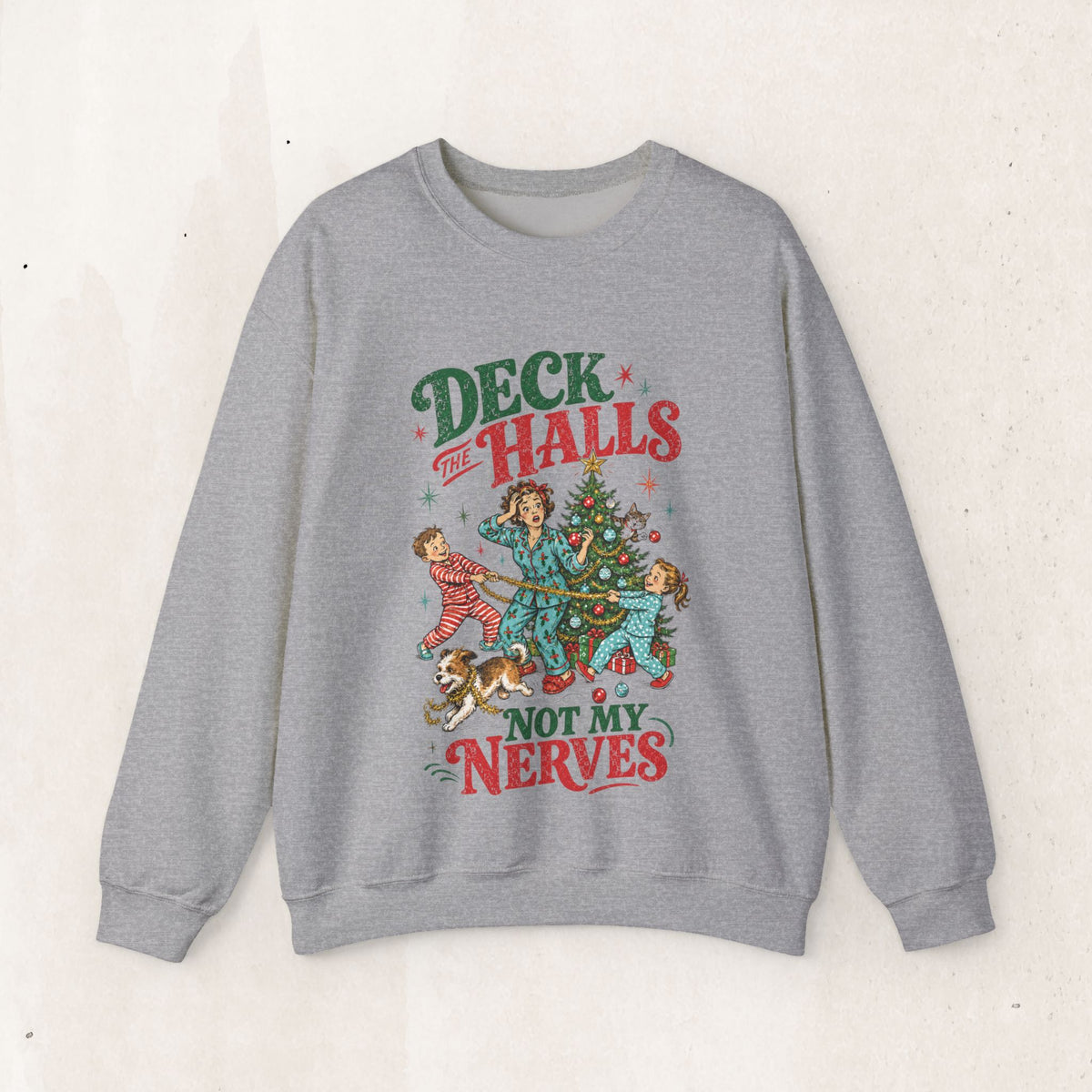 Christmas "Deck the Halls Not My Nerves" Crewneck Sweatshirt