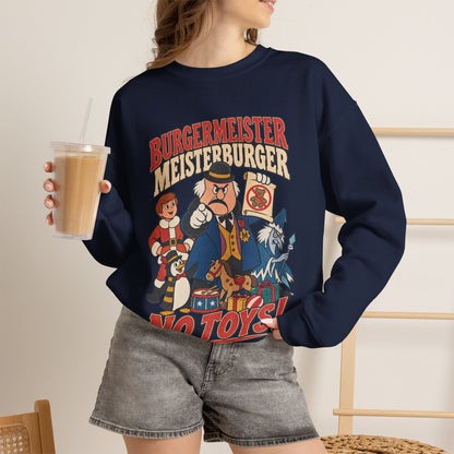 Meisterburger 'No Toys!' Crewneck Sweatshirt