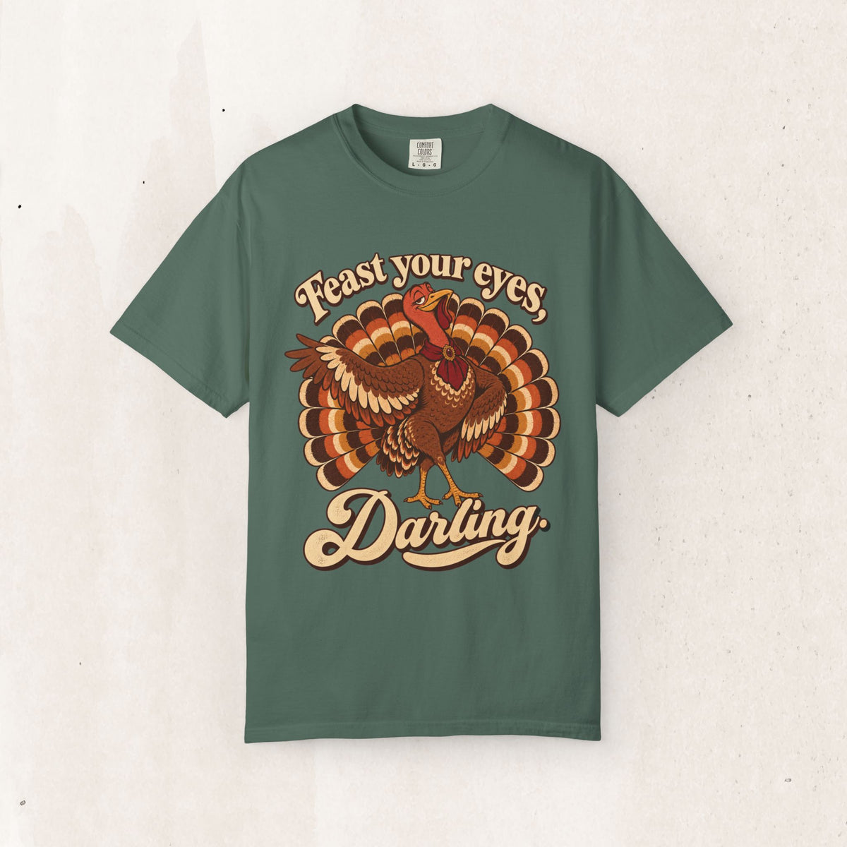 Thanksgiving 'Feast Your Eyes, Darling' Turkey Tee