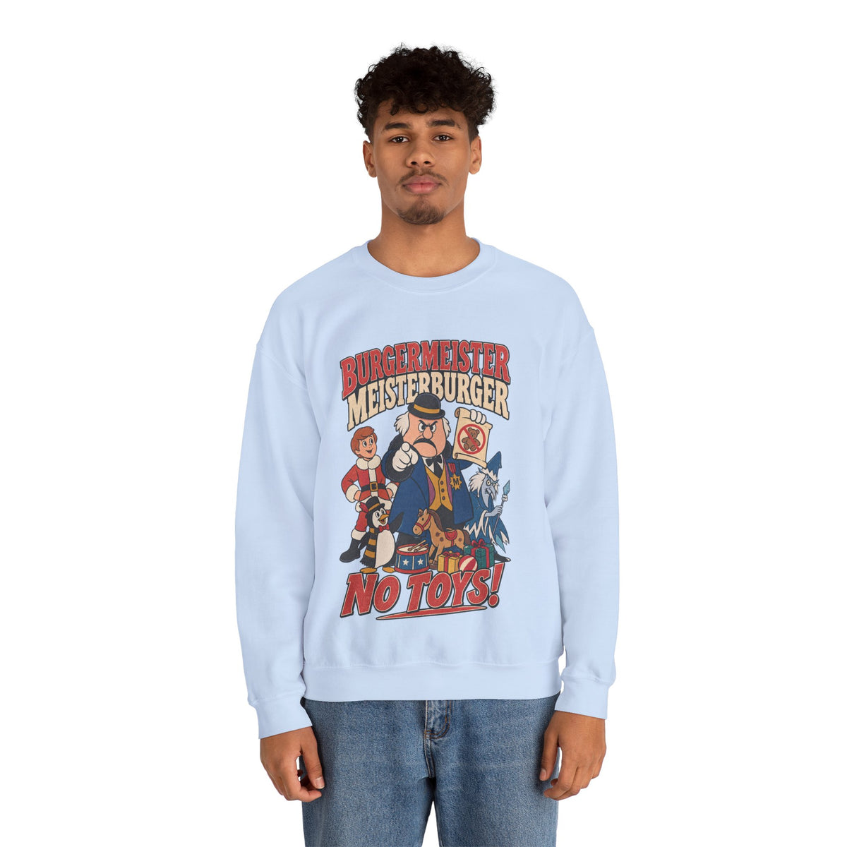 Meisterburger 'No Toys!' Crewneck Sweatshirt