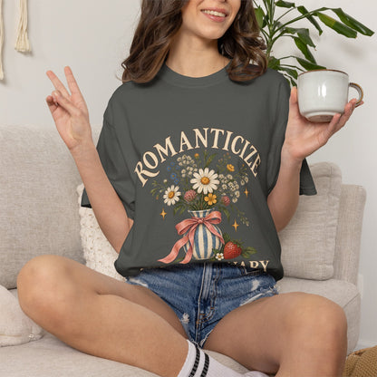 Romanticize the Ordinary Tee