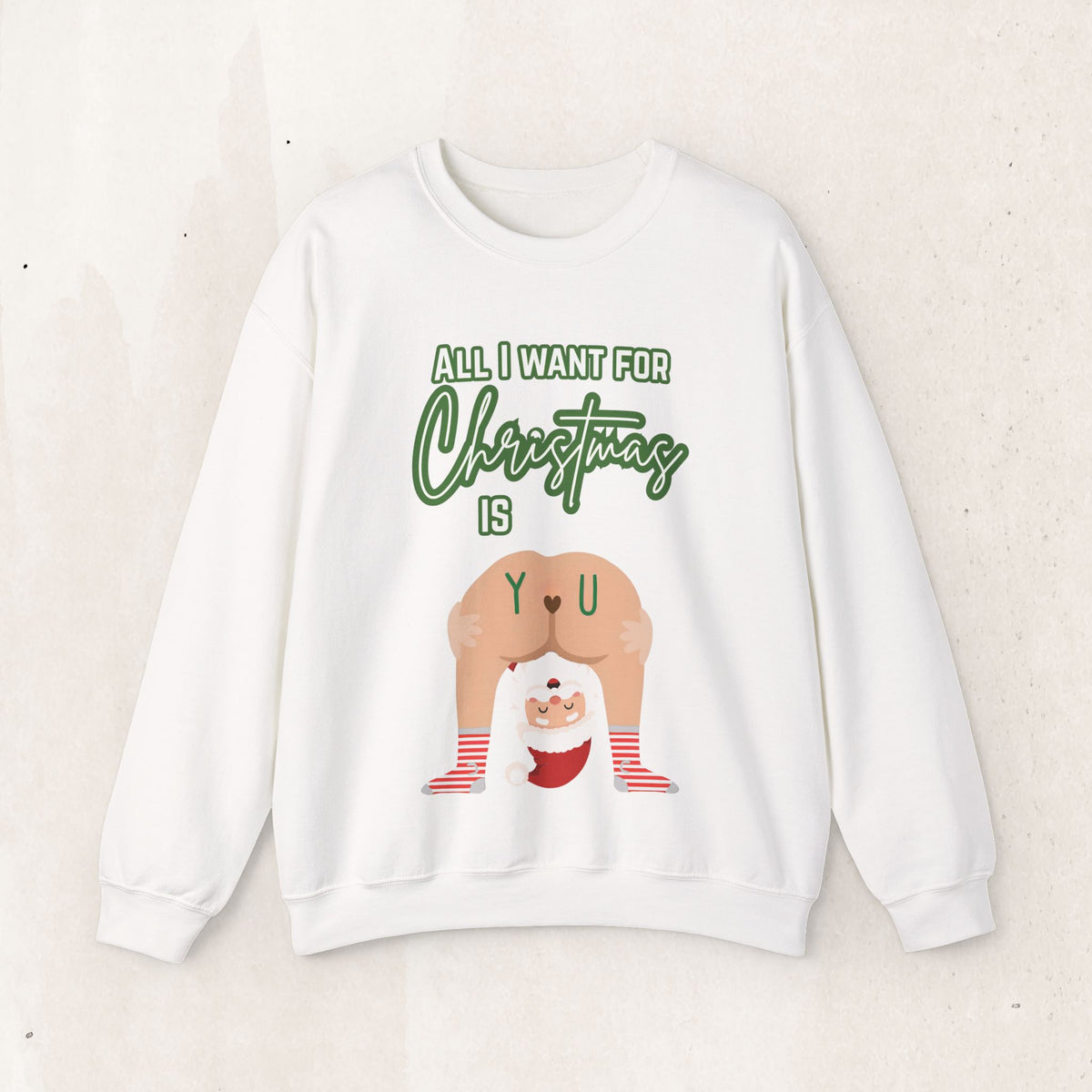 All I Want for Christmas Is You Santa Couples Sweatshirt – White