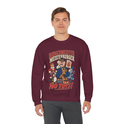 Meisterburger 'No Toys!' Crewneck Sweatshirt