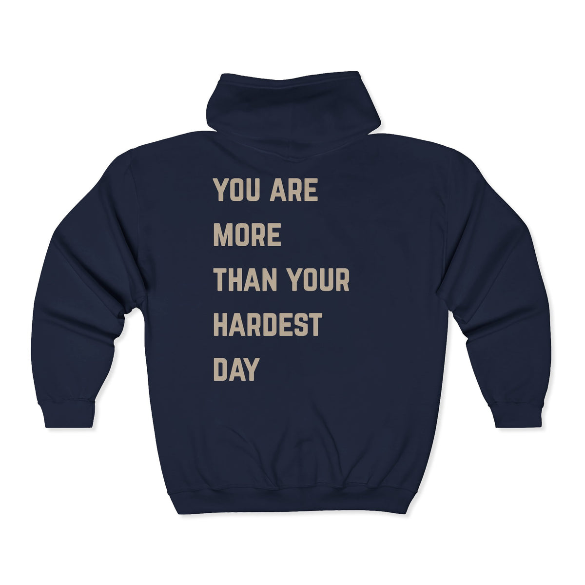 You Are More Than Your Hardest Day Zip Up Hoodie | Suicide Awareness Back Print