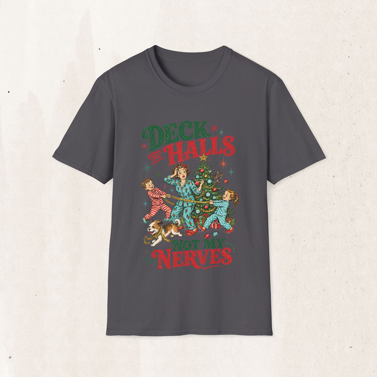 Retro "Deck the Halls (Not My Nerves)" Christmas Tee