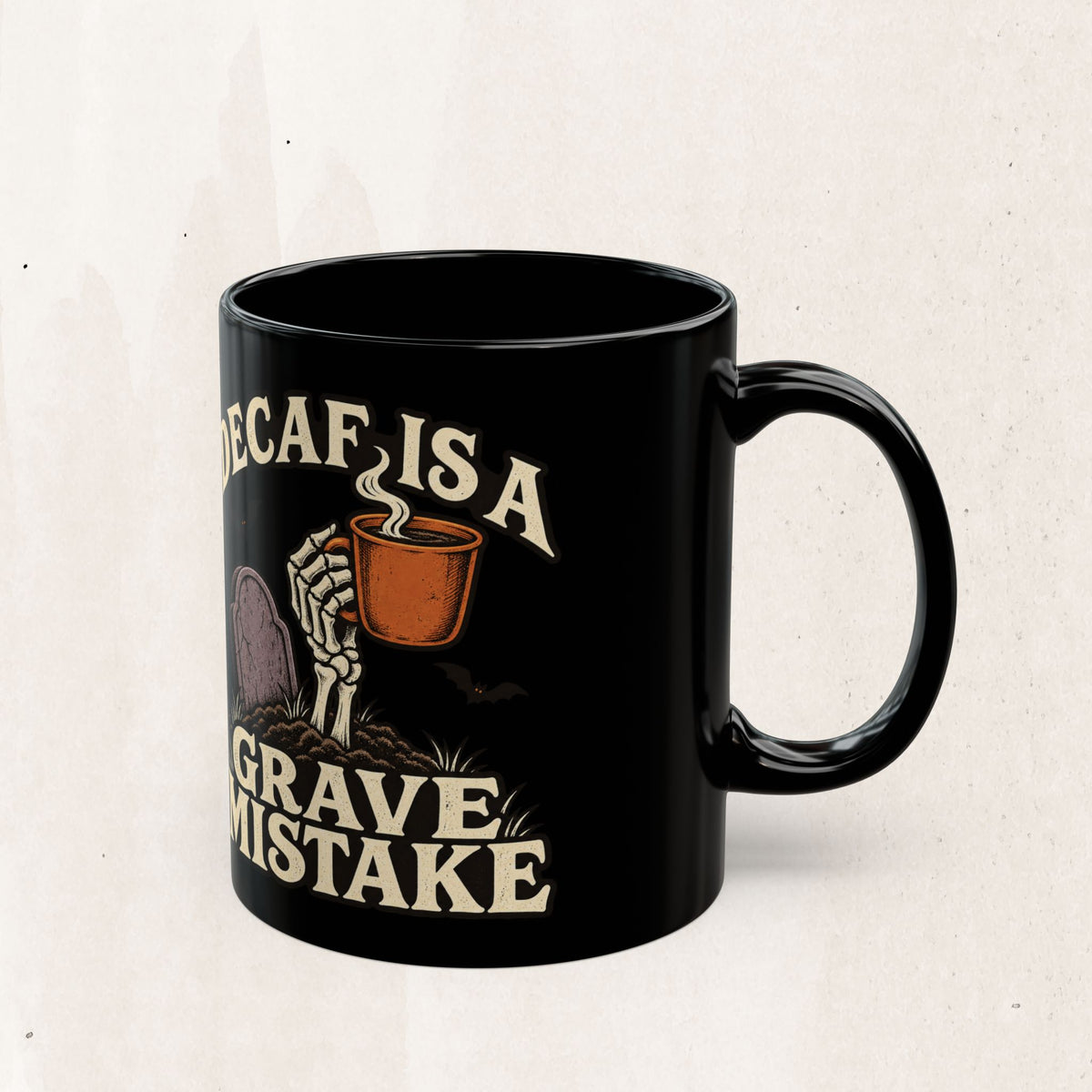 Decaf Is a Grave Mistake Coffee Mug
