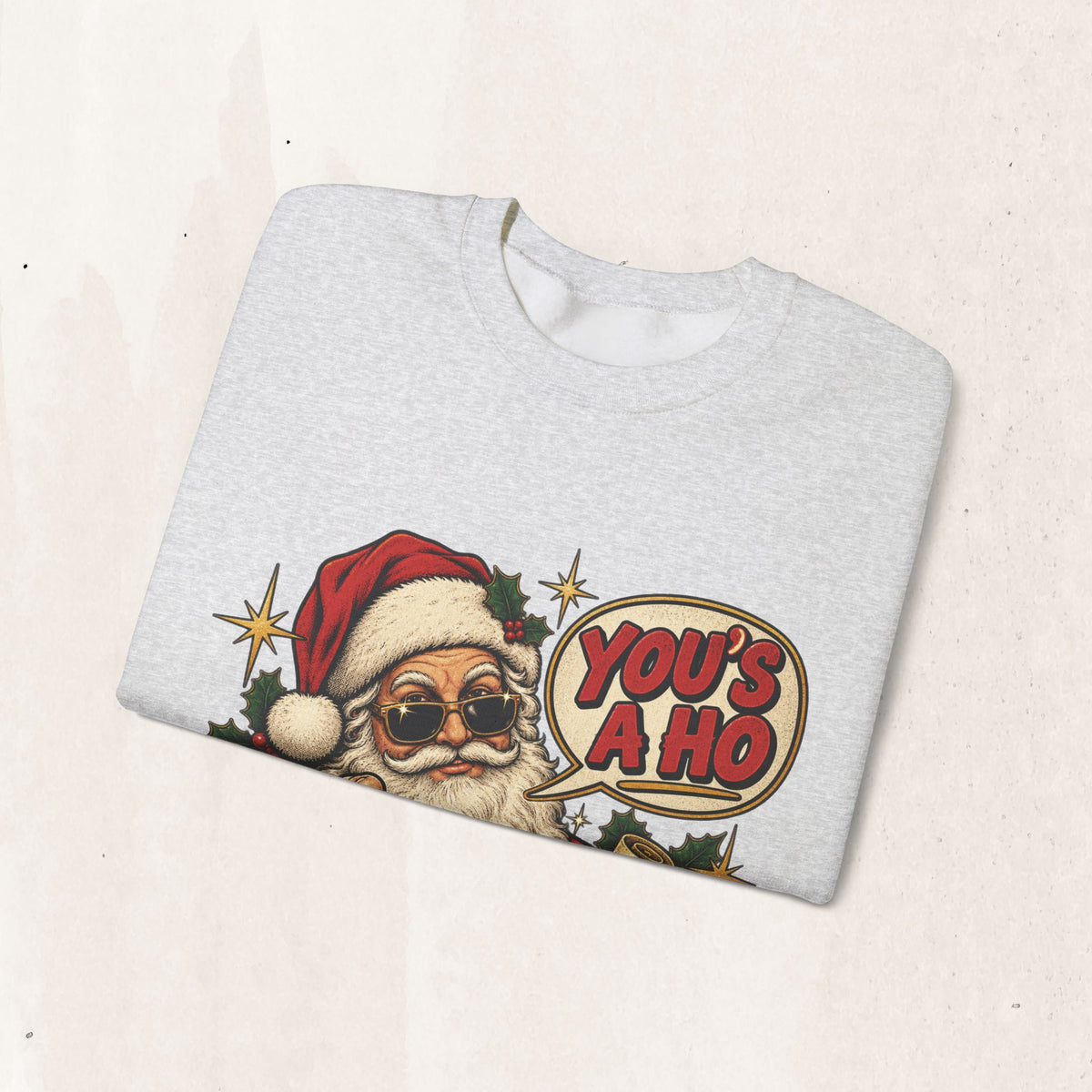 Santa Claus 'You's A Ho' Christmas Sweatshirt Printify