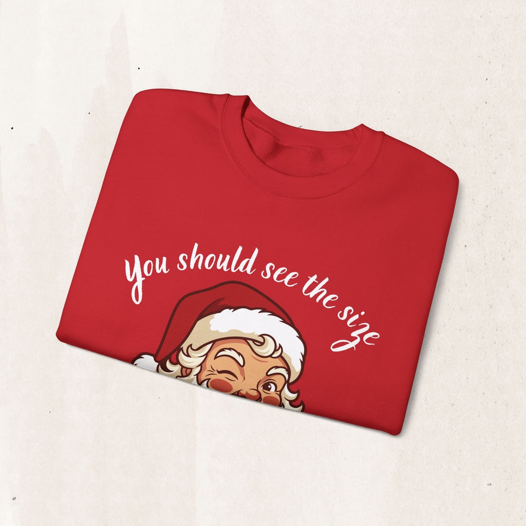 Santa Claus 'You Should See the Size of My Sack' Sweatshirt Printify