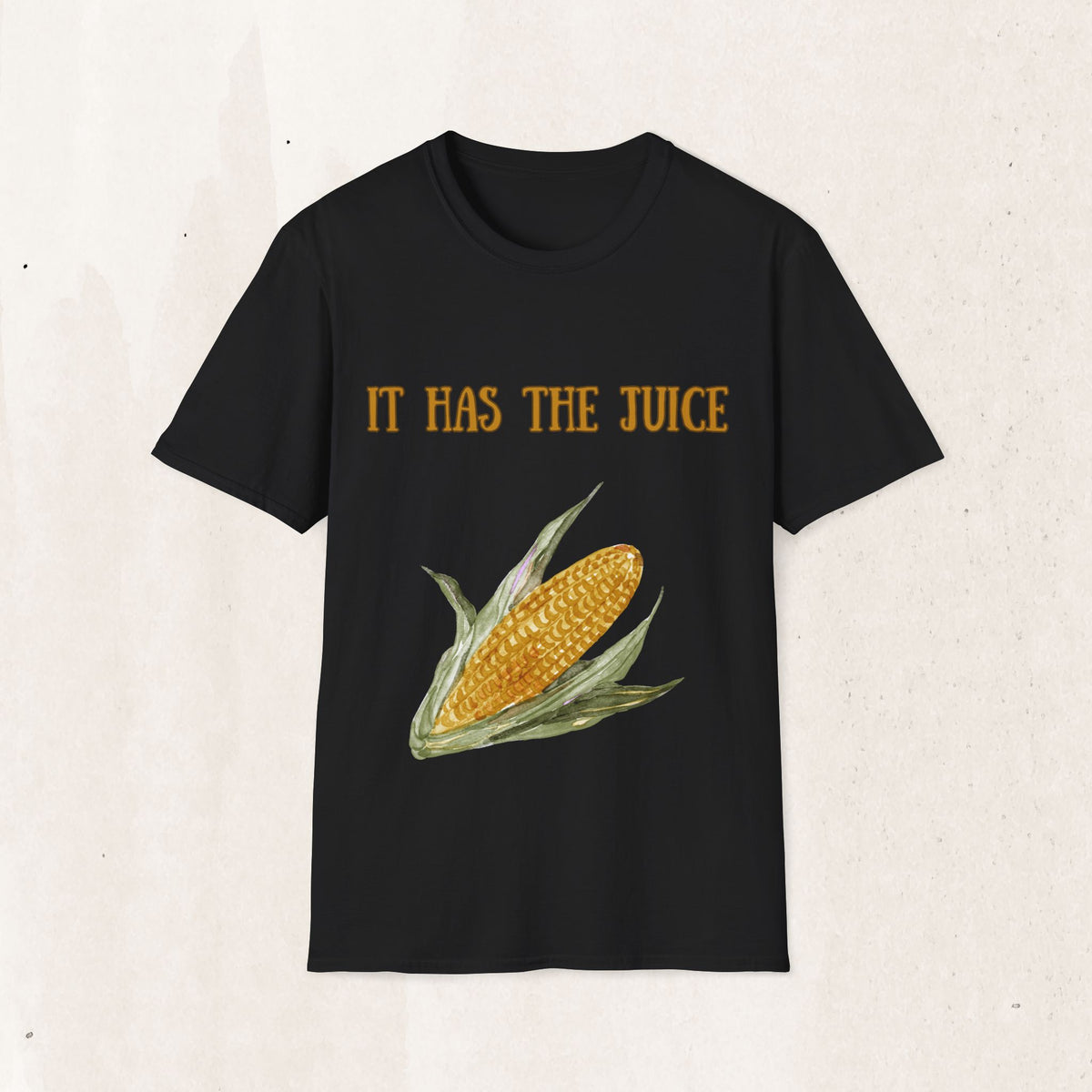 It's Corn! It Has The Juice Graphic Tee