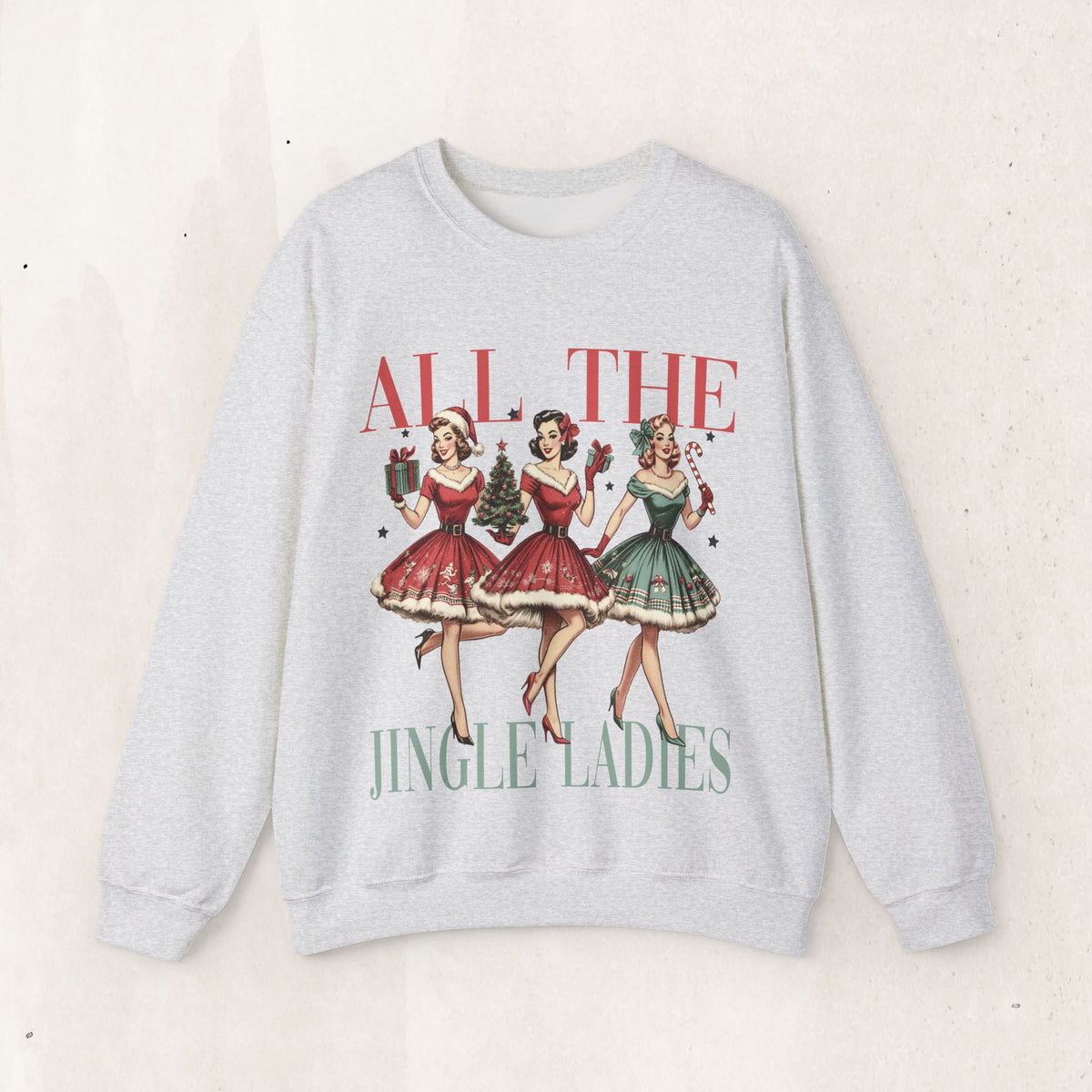 All the Jingle Ladies Christmas Crewneck Sweatshirt