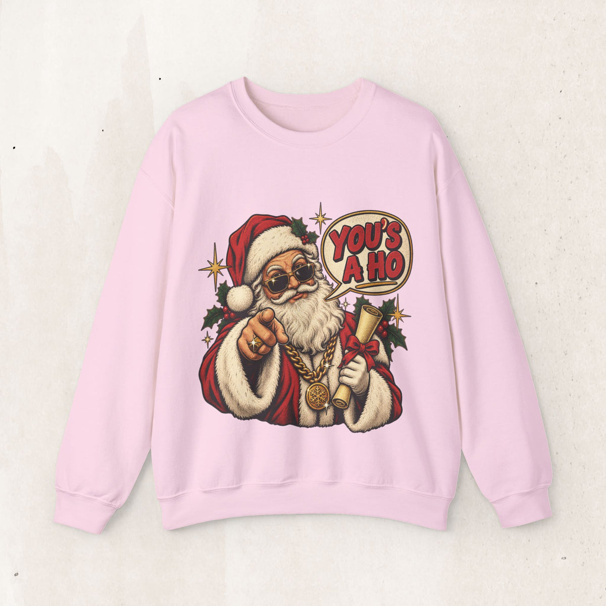 Santa Claus 'You's A Ho' Christmas Sweatshirt
