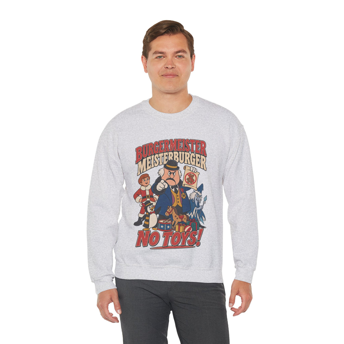 Meisterburger 'No Toys!' Crewneck Sweatshirt