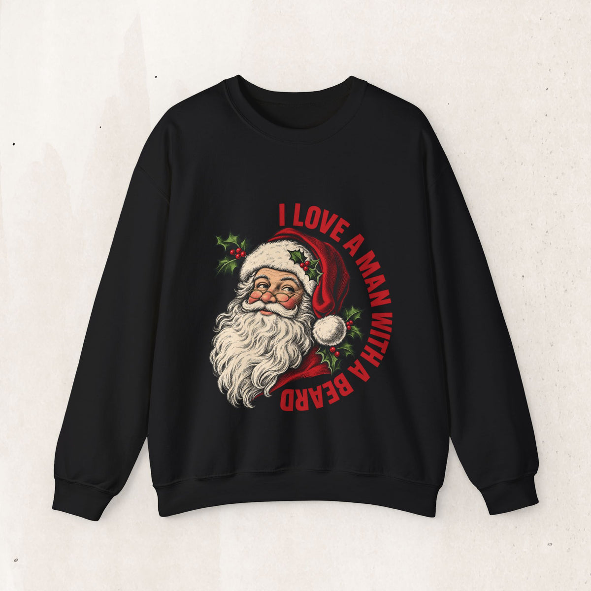 I Love a Man with a Beard Santa Christmas sweatshirt