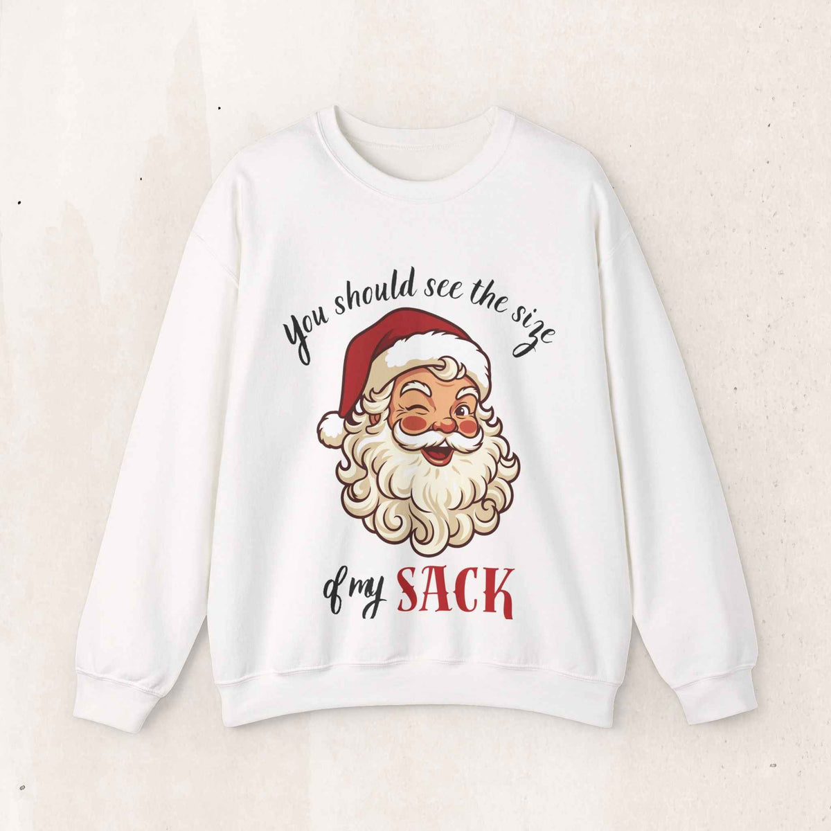 Santa 'See the Size of My Sack' Sweatshirt – Funny Christmas – White