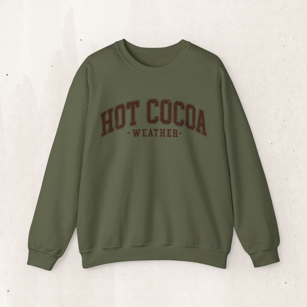 Hot Cocoa Weather cozy winter sweatshirt