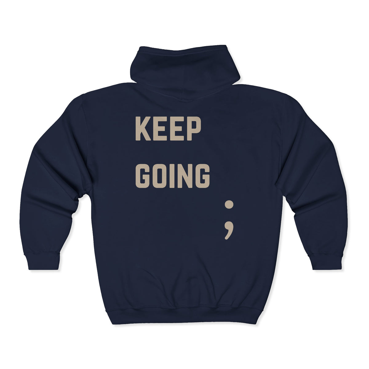 Keep Going Semicolon Zip Up Hoodie | Suicide Awareness Back Print