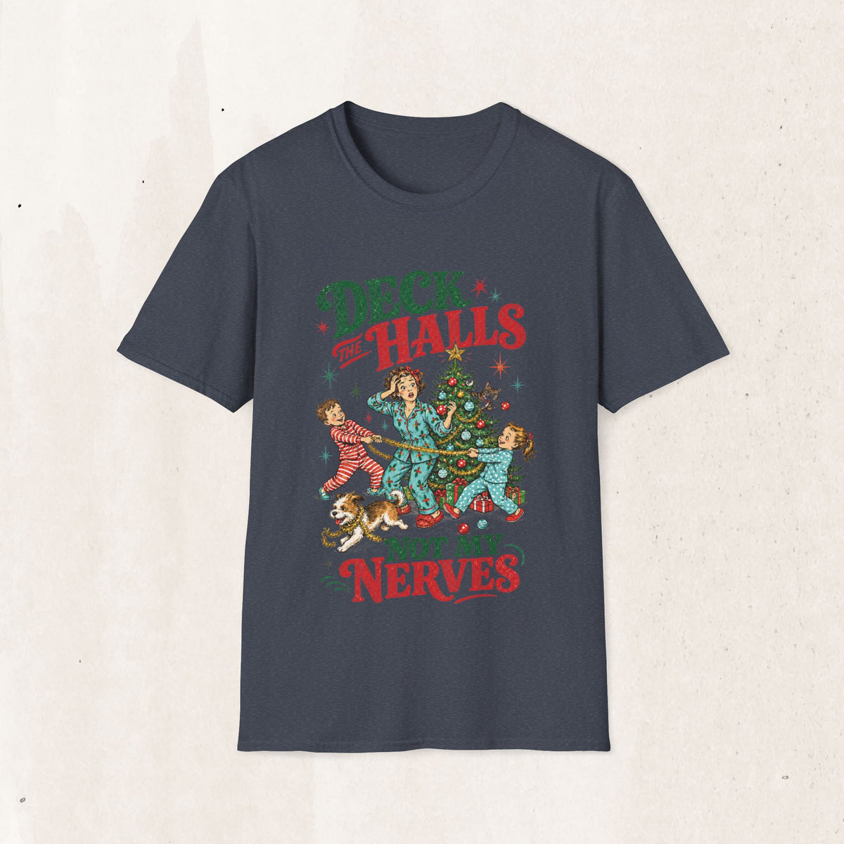 Retro "Deck the Halls (Not My Nerves)" Christmas Tee