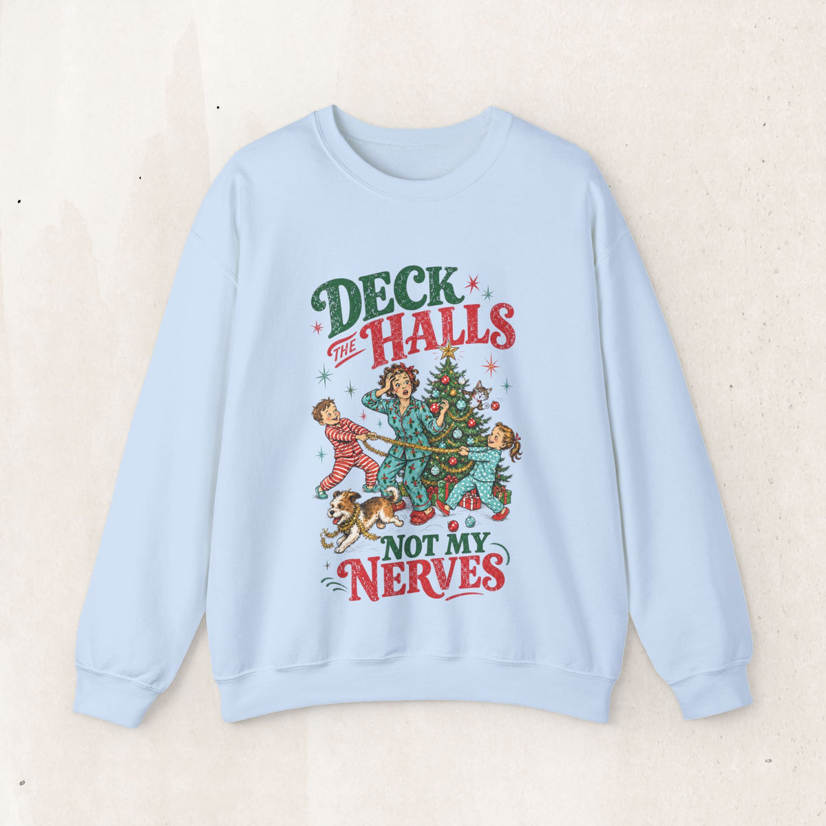 Christmas "Deck the Halls Not My Nerves" Crewneck Sweatshirt