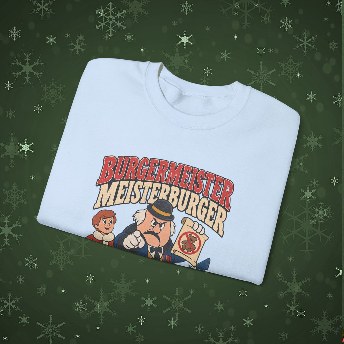 Meisterburger 'No Toys!' Crewneck Sweatshirt