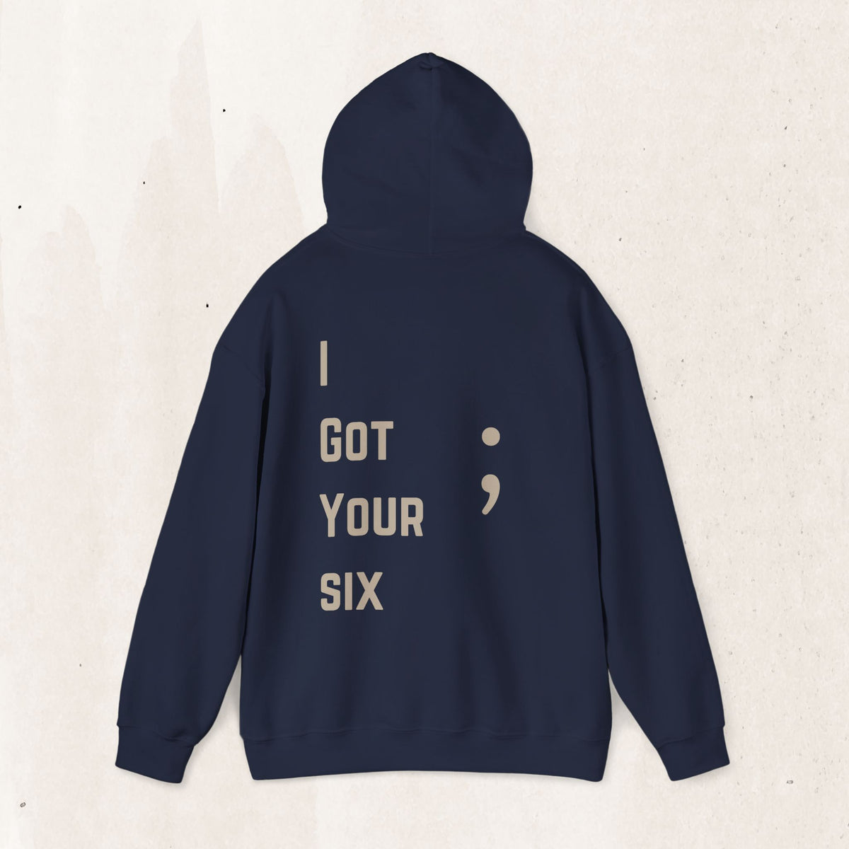 I Got Your Six Hoodie | Veteran Suicide Awareness Back Print Pullover