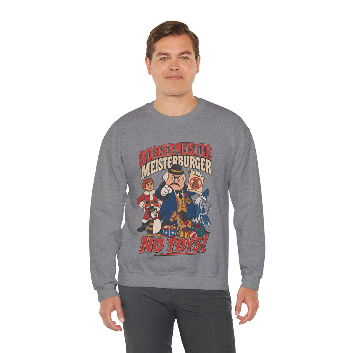 Meisterburger 'No Toys!' Crewneck Sweatshirt