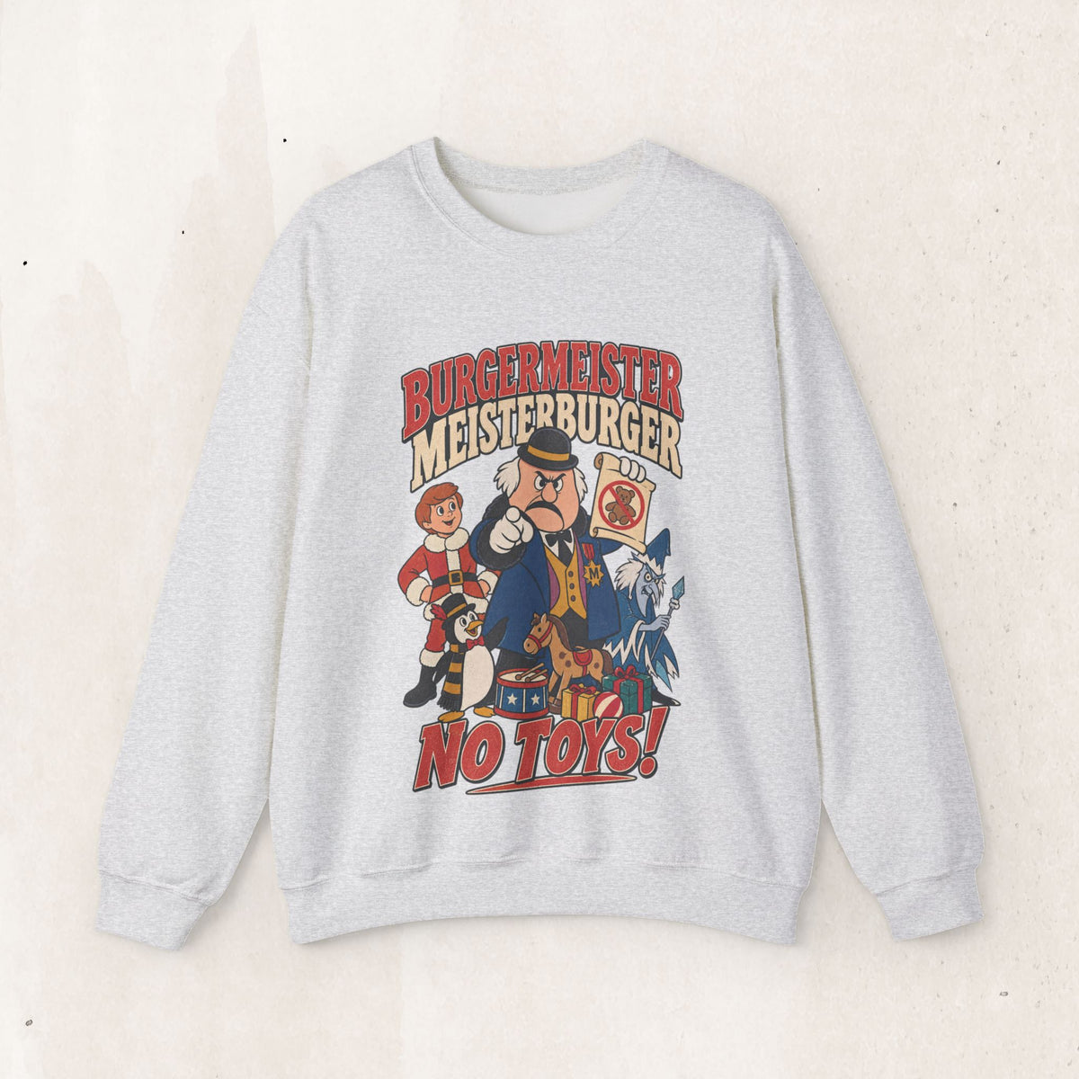 Meisterburger 'No Toys!' Crewneck Sweatshirt