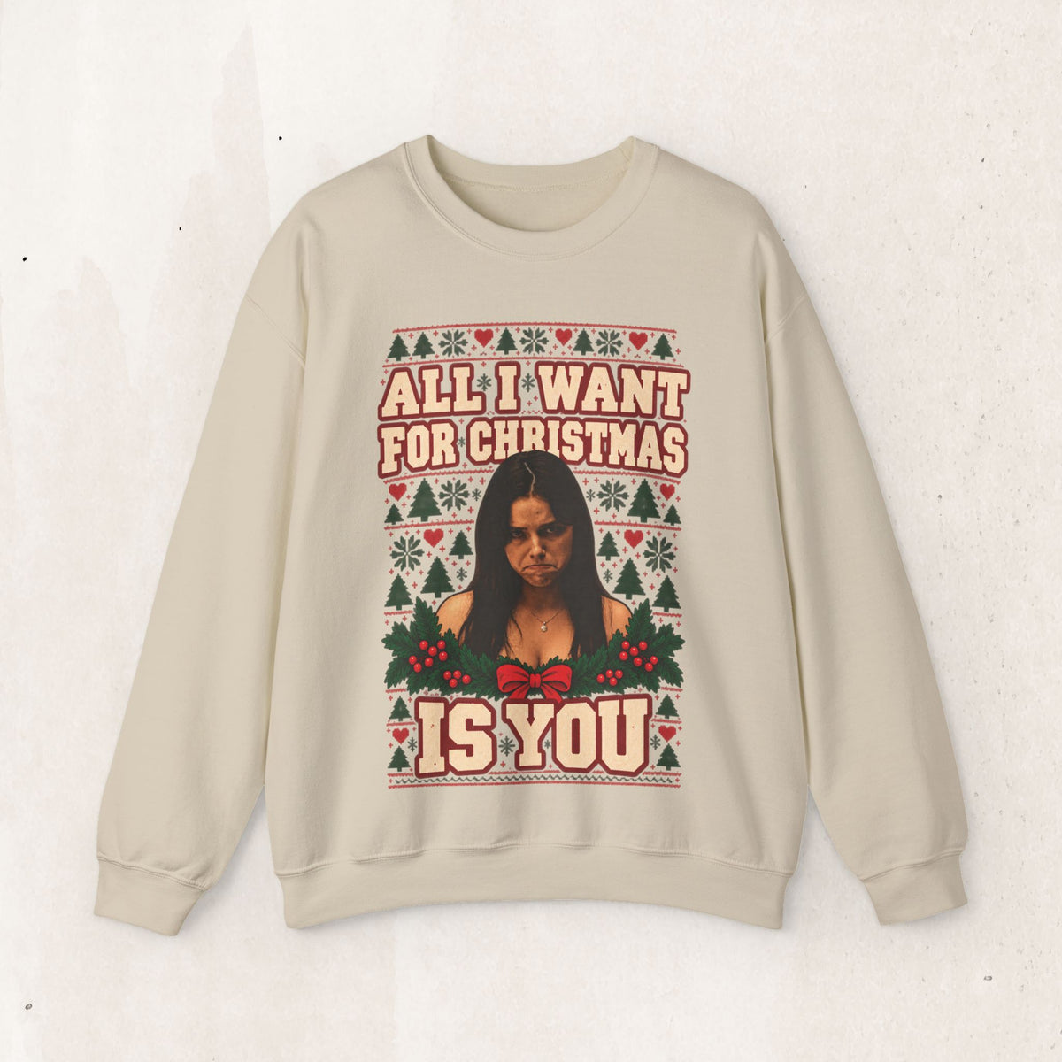 All I Want for Christmas Is You 'Obsession' Sweatshirt – Sand