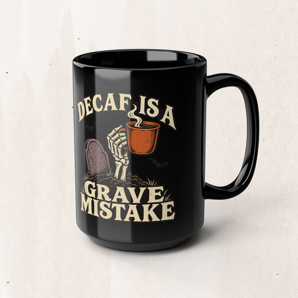 Decaf Is a Grave Mistake Coffee Mug