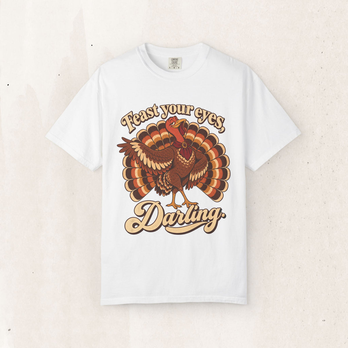 Thanksgiving 'Feast Your Eyes, Darling' Turkey Tee