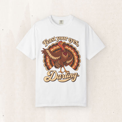 Thanksgiving 'Feast Your Eyes, Darling' Turkey Tee