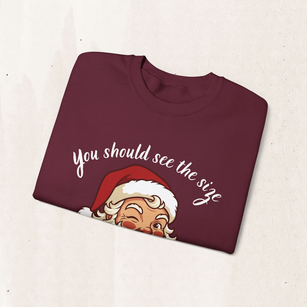 Santa Claus 'You Should See the Size of My Sack' Sweatshirt Printify